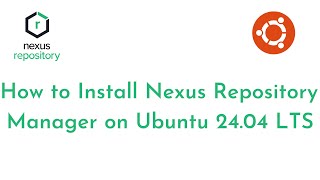 How to Install Nexus Repository Manager on Ubuntu 2404 LTS Access Nexus Artifactory on Web Browser [upl. by Amelia927]