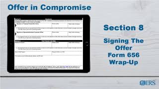 How to Complete Form 656 OIC  Section 8  Signing the Offer Form 656 Wrap up [upl. by Ralyt954]