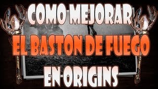 Como mejorar el Bastón de Fuego en Origins  Black Ops 2 Zombies [upl. by Ahsinawt715]