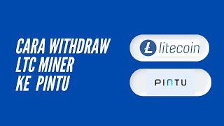 Cara Withdraw LTC Miner ke Pintu [upl. by Harriott]