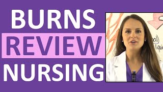 Burns Nursing Care Treatment Degrees Pathophysiology Management NCLEX Review [upl. by Fredenburg]