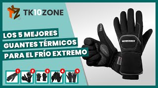 Los 5 mejores guantes térmicos para el frío extremo [upl. by Borek175]