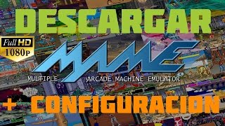 Como Descargar y Configurar MAME32  Tutorial Español  Emulador de Maquinas Recreativas  HD1080p [upl. by Nevets]