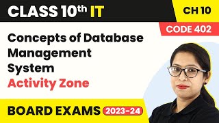 Concepts of Database Management System  Activity Zone  Class 10 Information Technology Ch 10 [upl. by Aisel746]