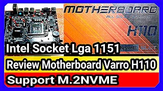 review Motherboard Varro H110  Varro H110 Motherboard Intel Socket Lga 1151 [upl. by Ardisj]