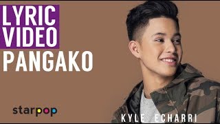 Pangako  Kyle Echarri Lyrics [upl. by Senalda]