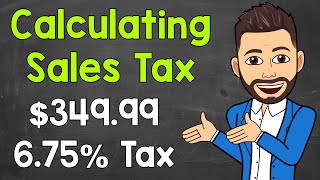 How to Calculate Sales Tax  Math with Mr J [upl. by Illib]