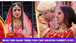 fansnya sanju dan pari❗️inilah yang kalian tunggu Parineeti episode full 1 desember 2024 [upl. by Sefton406]