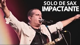 SOLO DE SAX IMPACTANTE  MUITO FORTE  ADORAÇÃO PROFUNDA  DAVY MAIA gospel [upl. by Sarajane]