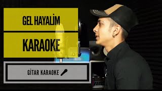 Gel Hayalim  Karaoke Orbay Gürmen amp Bilal Sonses [upl. by Lleruj]