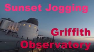 Sunset Jogging  Griffith Observatory グリフィス天文台 [upl. by Ecyoj905]