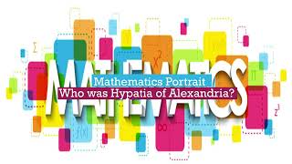 Mathematics Portrait  Hypatia of Alexandria [upl. by Zerdna]