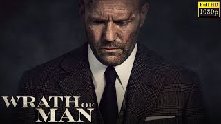 Wrath of Man Full English Movie  Jason StathamHolt McCallanyJeffrey  1080p Facts amp Review [upl. by Nirel298]