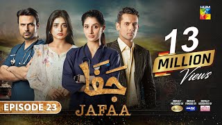 Jafaa  Ep 23 CC  25th Oct 2024  Sponsored By Salai Masterpaints amp Ujooba Beauty Cream  HUM TV [upl. by Retswerb]