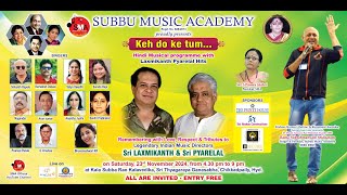 Subbu Music Academy  Keh Do Ke Tum  Hindi Musical Profram With Laxmikanth Pyarelal Hits  LIVE [upl. by Terrab820]