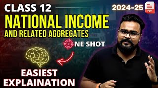 NATIONAL INCOME and RELATED AGGREGATES class 12 ONE SHOT Macroeconomics  GAURAV JAIN [upl. by Keslie548]