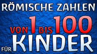 Römische Zahlen lernen von 1 bis 100  Kinder lernen deutsch Tutorial Zahlen von Eins bis einhundert [upl. by Denman]