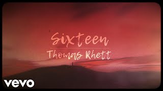 Thomas Rhett  Sixteen [upl. by Dupre]