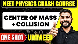 CENTER OF MASS  COLLISION in 1 Shot  All Concepts Tricks amp PYQs  NEET Crash Course  Ummeed [upl. by Razal939]