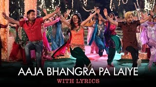 Aaja Bhangra Pa Laiye  Full Song With Lyrics  Saadi Love Story [upl. by Arrol]