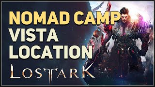 Nomad Camp Lost Ark Vista [upl. by Marquis]