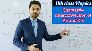 Interconversion of PE and K E  class 11 physics  physics ka safar [upl. by Nnylrebma]