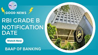 RBI Grade B Notification Date  Baap Of Banking [upl. by Devaj314]