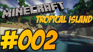 »Minecraft Tropical Island« 002  Verwirrt herumlaufen DeutschHD [upl. by Anairb766]