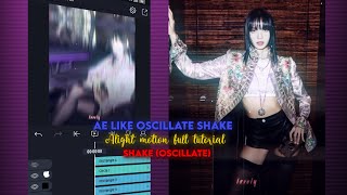 Aligth Motion SHAKE  OSCILLATE  Full tutorial EATSONG22 binteyeditz ila3za [upl. by Anitirhc213]