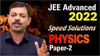 JEE Advanced 2022 Speed Solutions Physics Paper 2  by Ashish Arora Sir [upl. by Surovy]