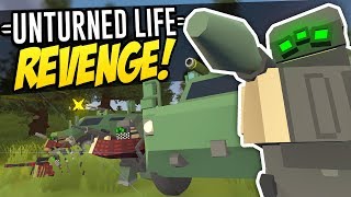 REVENGE  Unturned Life Roleplay 255 [upl. by Sheridan]