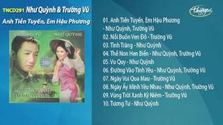 Anh Tiền Tuyến Em Hậu Phương  Như Quỳnh amp Trường Vũ [upl. by Yessak]