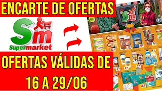 SUPERMARKET  Encarte de Ofertas Válidas de 16 a 290621  Promoções de Supermercado de Hoje 🔥 [upl. by Rabah]