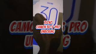 TECNO Camon 30s Pro Unboxing shorts [upl. by Haduhey]