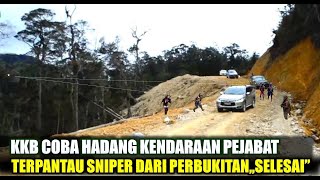 COBA HADANG KENDERAAN PEJABATTERPANTAU SNIPER HANTU RIMBA2 KKB SELESAI [upl. by Anavoj26]