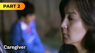 ‘Caregiver’ FULL MOVIE Part 2  Sharon Cuneta [upl. by Craig345]