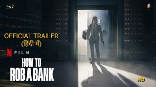 How To Rob A Bank 2024 Official Hindi Trailer  How to rob a bank trailer in hindi  Arban Studios [upl. by Lasala]