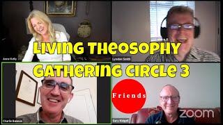 THEOSOPHY  Living Theosophy 20  UinDhi 2021 Gathering Circle  3 [upl. by Nilac296]