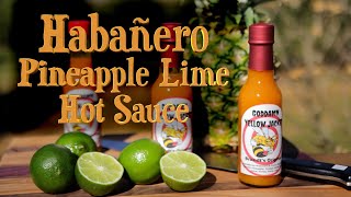 Habanero Pineapple Lime Hot Sauce [upl. by Aiza]