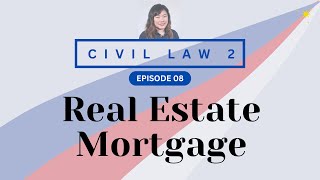 CIVIL LAW REVIEW 2 CREDTRANS 08 Real Estate Mortgage [upl. by Pike917]