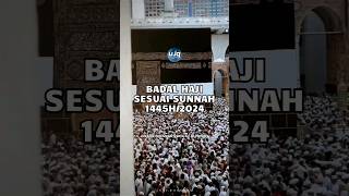 Badal Haji Sesuai Sunnah 14452024 [upl. by Aicelav228]