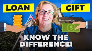 Loan or Gift How to Easily Tell the Difference [upl. by Anoyk]