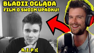 BLADII ogląda FILM o SWOIM UPADKU [upl. by Adnarim]