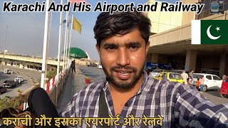 Karachi City And its Airport and railways stations  Ranbir Tiwary Vlogs [upl. by Aldas]