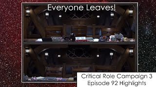 Everyone Leaves  Critical Role Episode 92 Highlights and Funny Moments [upl. by Felita]