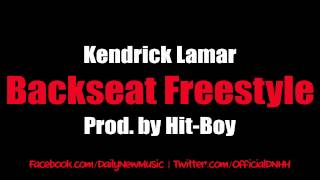 Kendrick Lamar  Backseat Freestyle DirtyCDQ [upl. by Alket419]