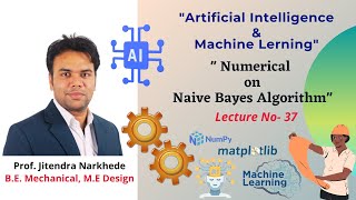 Unit III Lecture No 37 Numerical on Naive Bayes Algorithm [upl. by Norah]