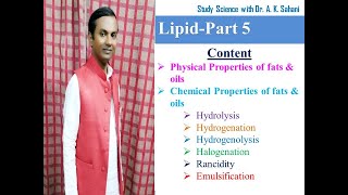 Lipid Part 5 Physical amp Chemical Properties of fats amp oils [upl. by Udenihc107]