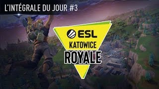 ESL Katowice Royale J3 avec Pyro BRK Lutti amp Le Royaliste tournoi Fortnite  Esport Zone [upl. by Rexford]