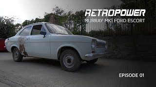 Gordon Murrays MK1 Escort  Retropower Build Episode 1 [upl. by Wynne]